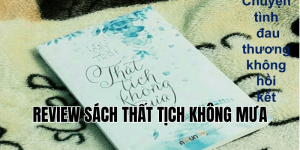 review sách thất tịch không mưa